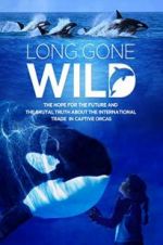 Watch Long Gone Wild Movie25