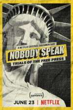 Watch Nobody Speak: Trials of the Free Press Movie25