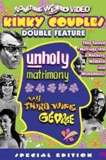 Watch Unholy Matrimony Movie25