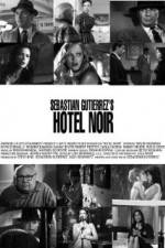 Watch Hotel Noir Movie25