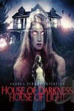 Watch Andrea Perron: House of Darkness House of Light Movie25