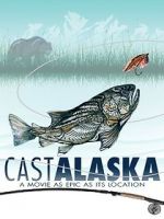 Watch Cast Alaska Movie25