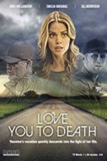 Watch Love You to Death Movie25