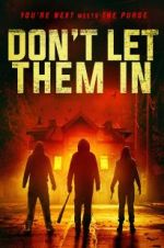 Watch Don\'t Let Them In Movie25