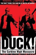 Watch Duck! The Carbine High Massacre Movie25