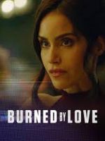 Watch Burned by Love Movie25