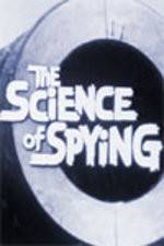 Watch The Science of Spying Movie25
