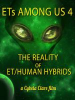 Watch ETs Among Us 4: The Reality of ET/Human Hybrids Movie25