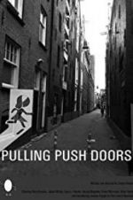 Watch Pulling Push Doors Movie25