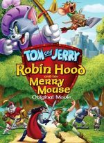 Watch Tom and Jerry: Robin Hood and His Merry Mouse Movie25