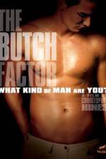 Watch The Butch Factor Movie25
