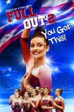 Watch Full Out 2: You Got This! Movie25