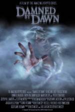 Watch Damned by Dawn Movie25