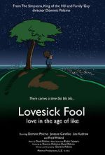 Watch Lovesick Fool - Love in the Age of Like Movie25