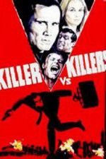 Watch Killer vs Killers Movie25