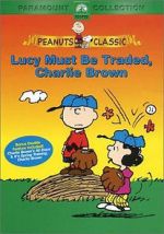 Watch Lucy Must Be Traded, Charlie Brown (TV Short 2003) Movie25