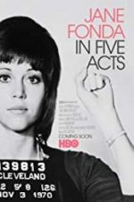 Watch Jane Fonda in Five Acts Movie25