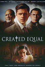 Watch Created Equal Movie25
