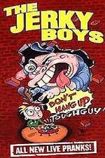 Watch The Jerky Boys: Don't Hang Up, Toughguy! Movie25