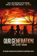 Watch Our Generation Movie25