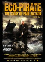 Watch Eco-Pirate: The Story of Paul Watson Movie25