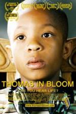 Watch Thomas in Bloom Movie25