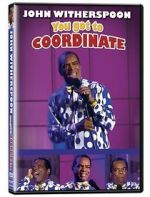 Watch John Witherspoon: You Got to Coordinate Movie25