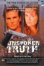 Watch The Unspoken Truth Movie25