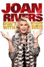 Watch Joan Rivers: Don\'t Start with Me Movie25
