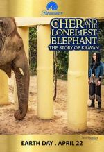 Watch Cher and the Loneliest Elephant Movie25