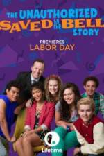 Watch The Unauthorized Saved by the Bell Story Movie25