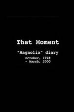 Watch That Moment: Magnolia Diary Movie25