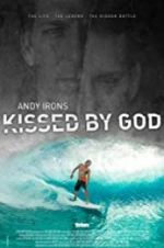 Watch Andy Irons: Kissed by God Movie25