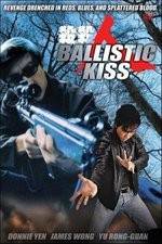 Watch Ballistic Kiss Movie25
