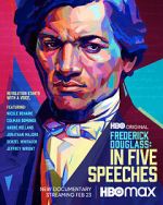 Watch Frederick Douglass: In Five Speeches Movie25