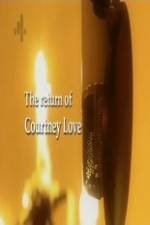 Watch The Return of Courtney Love Movie25