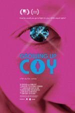 Watch Growing Up Coy Movie25
