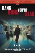 Watch Bang Bang You're Dead Movie25