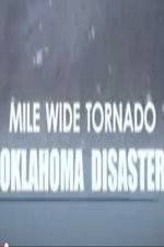 Watch Mile Wide Tornado: Oklahoma Disaster Movie25