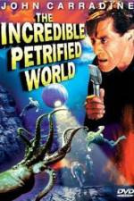 Watch The Incredible Petrified World Movie25