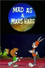 Watch Mad as a Mars Hare Movie25