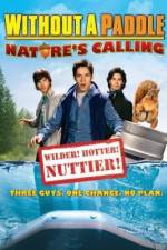 Watch Without a Paddle: Nature's Calling Movie25
