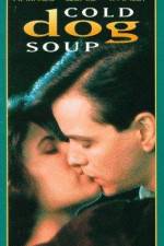 Watch Cold Dog Soup Movie25