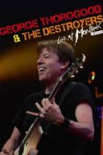 Watch George Thorogood & The Destroyers: Live at Montreux Movie25