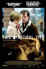 Watch This Beautiful City Movie25