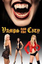 Watch Vamps in the City Movie25
