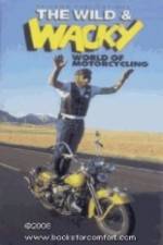 Watch The Wild & Wacky World of Motorcycling Movie25