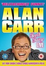 Watch Alan Carr: Tooth Fairy - Live Movie25