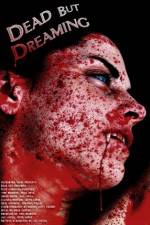 Watch Dead But Dreaming Movie25