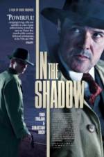 Watch In the Shadow Movie25